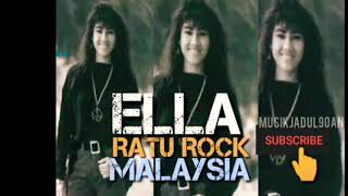 LAGU ELLA RATU ROCK MALAYSIA ALBUM ELLA