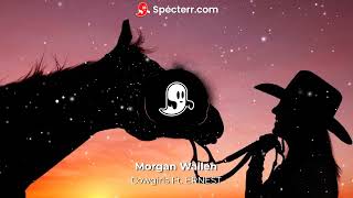 Morgan Wallen - Cowgirls Ft. ERNEST