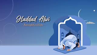 Haddad Alwi - Astaghfirullah (Official Lyric Video)