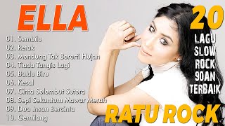 E L L A RATU ROCK MALAYSIA - TOP 20 LAGU SLOW ROCK 90AN TERBAIK