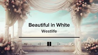 Beautiful In White by Shane Filan | Lyric Video