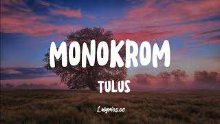 Monokrom  - Tulus [ Lirik Lagu ]