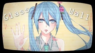 【Hatsune Miku Bahasa Inggris】 Dinding Kaca 【Lagu Vocaloid Asli】