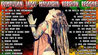 Kumpulan Lagu Malaysia Version Reggae Terbaru 2021 || Seribu Kali Sayang, Hakikat Sebuah Cinta