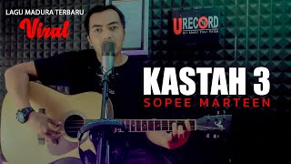 KASTAH 3 - SOPEE MARTEEN (Official Music Video)