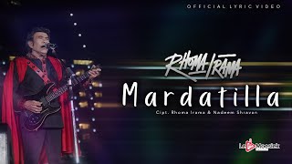 Rhoma Irama - Mardatilla (Official Lyric Video)