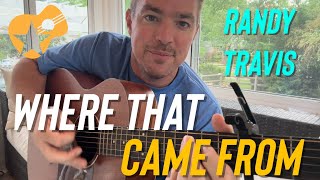 Where That Came From | Randy Travis | Beginner Guitar Lesson