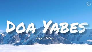 Doa Yabes Lirik Angel Pieters [Official Lyric Video] - Lagu Rohani