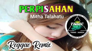 PERPISAHAN_REGGAE REMIX @Thiano_nangga_RMX #2024 #remix #dancehallremix #mithatalahatu