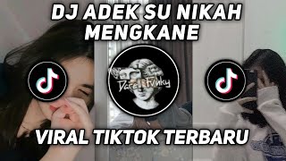 DJ ADEK SU NIKAH MENGKANE (Speed Up+ Reverb) | TERBARU 2022 YANG KALIAN CARI