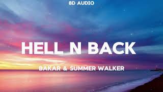 Bakar - Hell N Back (8D Audio) ft. Summer Walker