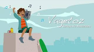 Vagetoz - (BAM) Betapa Aku Mencintaimu (Official Lyric Video)