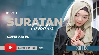 Suratan Takdir (Original song)  - Sulis cinta rosul