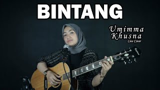 BINTANG ( ANIMA ) - UMIMMA KHUSNA OFFICIAL LIVE COVER