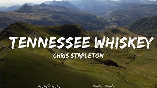 Chris Stapleton - Tennessee Whiskey (Lyrics)  || Wesley Music