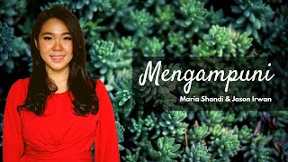 Mengampuni - Maria Shandi Featuring Jason Irwan [Official Music Video] - Lagu Rohani