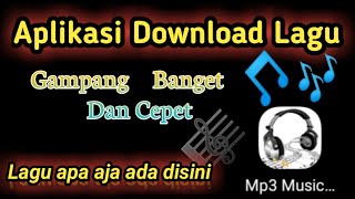 Aplikasi Paling Cepet Buat Download lagu Mp3 || Gampang Banget.