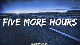 Deorro - Five More Hours ft. Chris Brown (Lyrics)