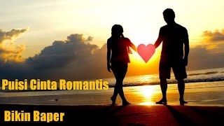 Puisi Cinta romantis bikin baper (SEMESTA)