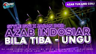 DJ BILA TIBA - UNGU || LAGU AZAB STYLE BWI X JARAN DORR || FREE FLM?