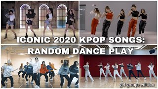 2020 KPOP RANDOM PLAY DANCE (POPULAR/ICONIC GIRL GROUP SONGS) [MIRRORED]