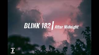Blink 182- After Midnight (lyrics) @blink182