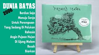 Payung Teduh Dunia Batas 2012 full album HD