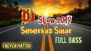 DJ Seberkas Sinar - (Nike Ardila) Full Bass Dj Slow 2022