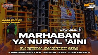 DJ MARHABAN YA NURUL 'AINI | DJ SHOLAWAT BANYUWANGI STYLE