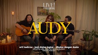 Audy Acoustic Session | LIVE! at Folkative