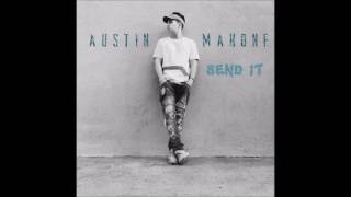 Austin Mahone - Send It