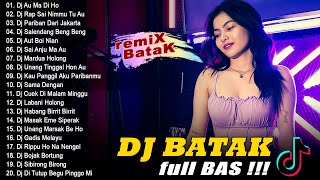 DJ BATAK TERBARU 2023 TERPOPULER - DJ REMIX BATAK TERBAIK & TERLARIS 2023 VIRAL TIKTOK !!! FULL BASS