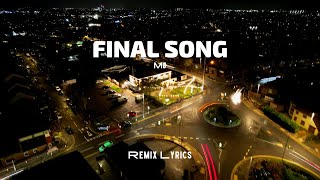 FINAL SONG [ REMIX LYRICS ] - MØ