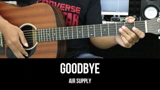 Goodbye - Air Supply | EASY Guitar Tutorial with Chords / Lyrics - Guitar Lessons