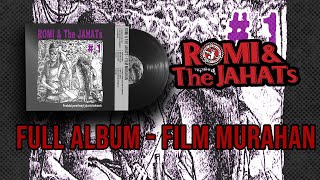 ROMI & The JAHATs - FULL ALBUM #1 FILM MURAHAN