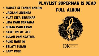 Superman Is Dead Full Album | Top Playlist Superman Is Dead | Kumpulan Lagu SID | Darknezz Musik