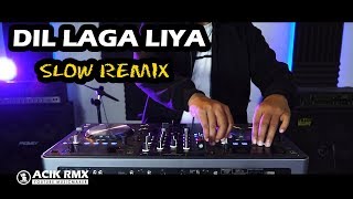 Dil Laga Liya - India Slow Remix DJ Acik voc. Lusiana Safara