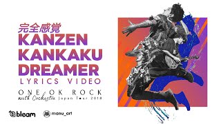 ONE OK ROCK - Kanzen Kankaku Dreamer [完全感覚Dreamer] (Orchestra ver.) | Lyrics Video | Sub español