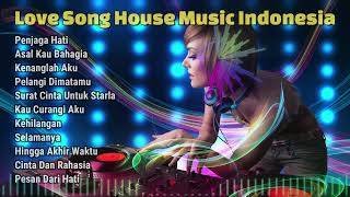 Love Song House Music Indonesia