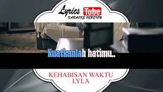 Lagu Karaoke LYLA - KEHABISAN WAKTU
