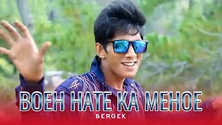 Bergek - Boeh Hate Ka MeHoe (Official Music Video)