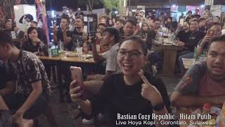Bastian Cozy - Hitam Putih (Live Hoya Kopi - Gorontalo)