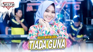 TIADA GUNA - Nazia Marwiana ft Ageng Music (Official Live Music)
