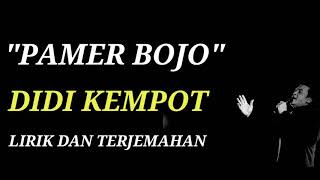 Pamer Bojo - Didi Kempot ( Lirik Dan Terjemahan Bahasa Indonesia )