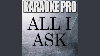 All I Ask (Originally Performed by Adele)