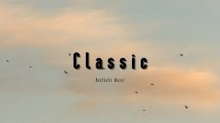 Background Music Aesthetic | Backsound No Copyright | Classic 🎶 | Only Sa