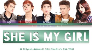 S4 ft Hyuna - She Is My Girl (Color Coded Lyrics/Lirik INA/ENG)