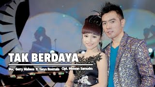 Gerry Mahesa Ft. Tasya Rosmala - Tak Berdaya (Official Music Video)