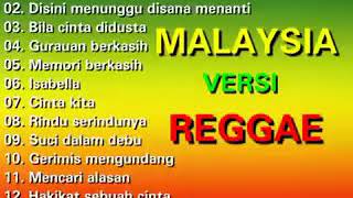 Lagu malaysia versi reggae full album 2019