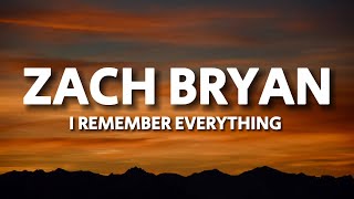 Zach Bryan - I Remember Everything (feat. Kacey Musgraves)(Lyrics)